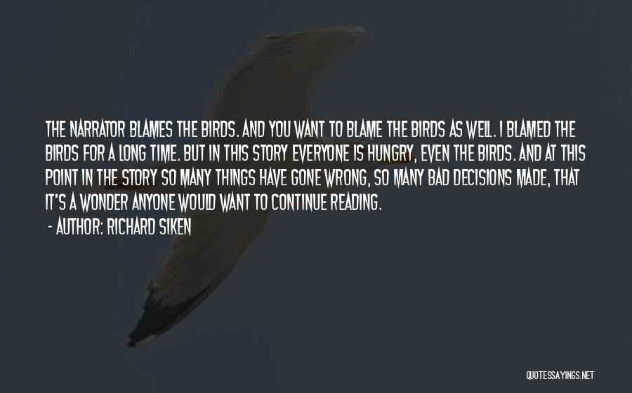 The Birds Story Quotes By Richard Siken