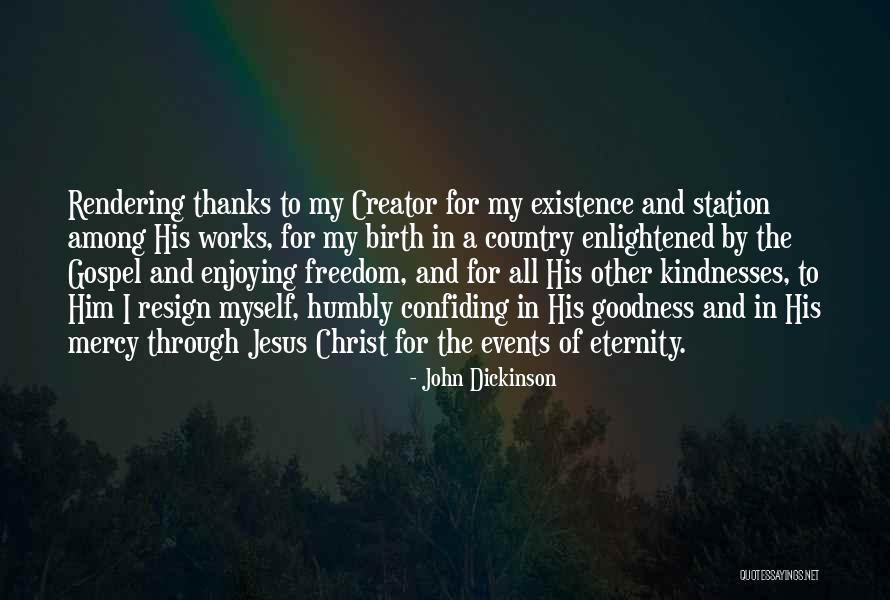 The Birth Of Jesus Quotes By John Dickinson