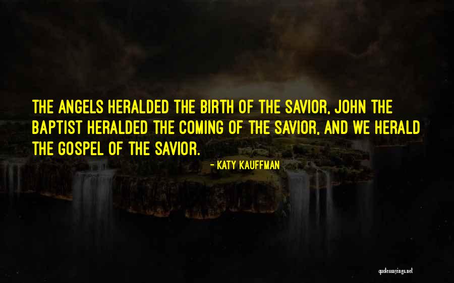 The Birth Of Jesus Quotes By Katy Kauffman