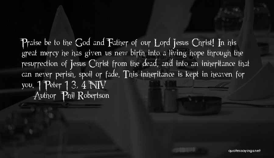 The Birth Of Jesus Quotes By Phil Robertson