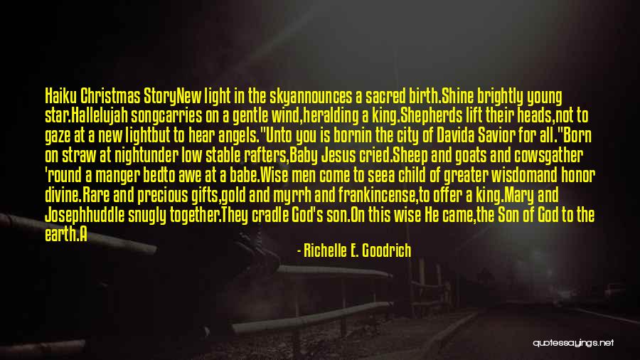 The Birth Of Jesus Quotes By Richelle E. Goodrich The Birth Of Jesus Quotes By Richelle E. Goodrich
