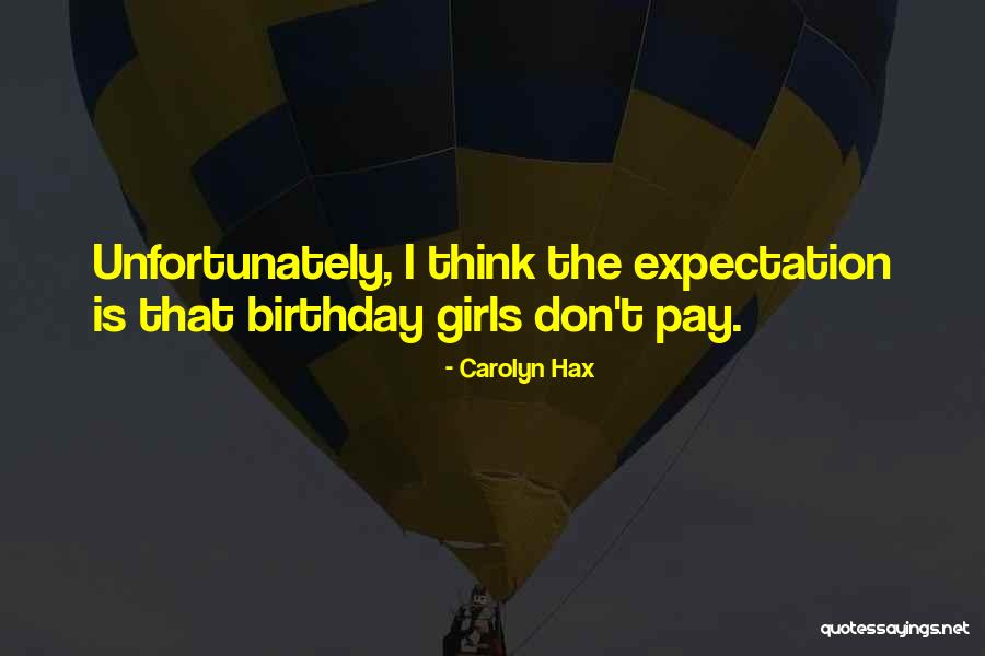 The Birthday Girl Quotes By Carolyn Hax The Birthday Girl Quotes By Carolyn Hax