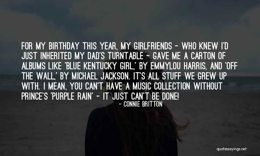 The Birthday Girl Quotes By Connie Britton The Birthday Girl Quotes By Connie Britton