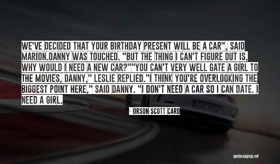 The Birthday Girl Quotes By Orson Scott Card The Birthday Girl Quotes By Orson Scott Card