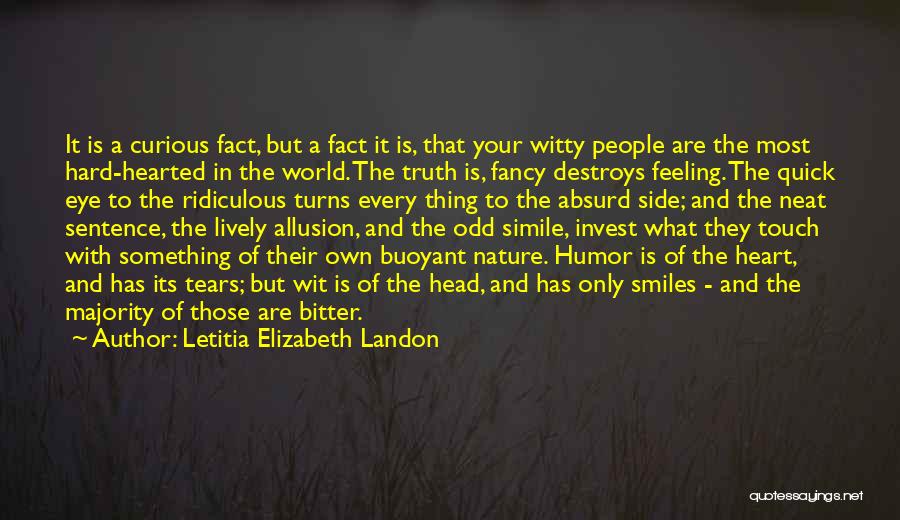 The Bitter Truth Quotes By Letitia Elizabeth Landon