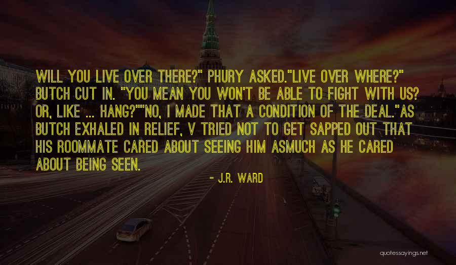 The Black Dagger Brotherhood Quotes By J.R. Ward The Black Dagger Brotherhood Quotes By J.R. Ward