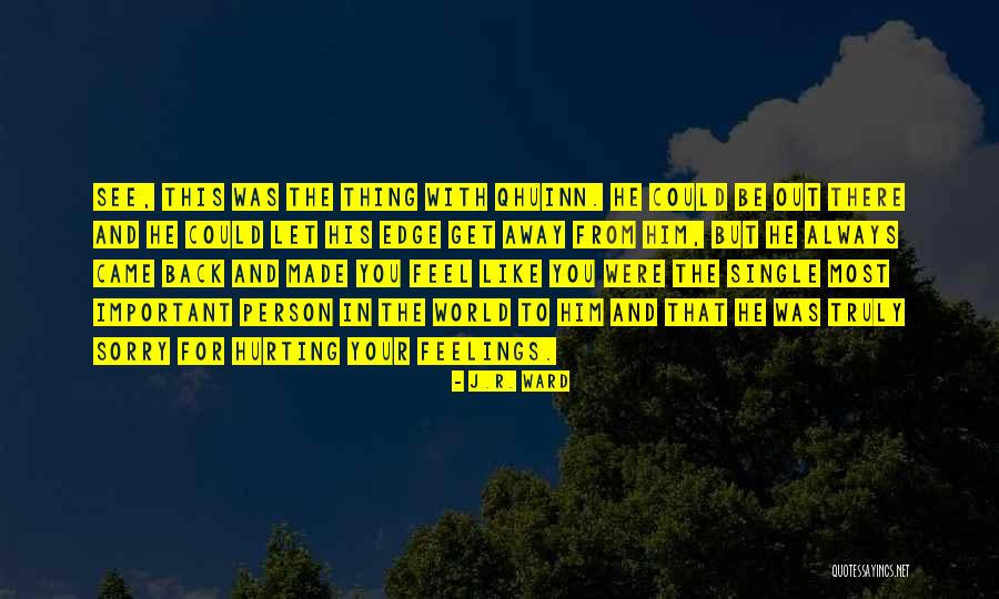 The Black Dagger Brotherhood Quotes By J.R. Ward The Black Dagger Brotherhood Quotes By J.R. Ward