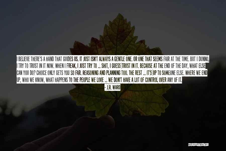 The Black Dagger Brotherhood Quotes By J.R. Ward The Black Dagger Brotherhood Quotes By J.R. Ward