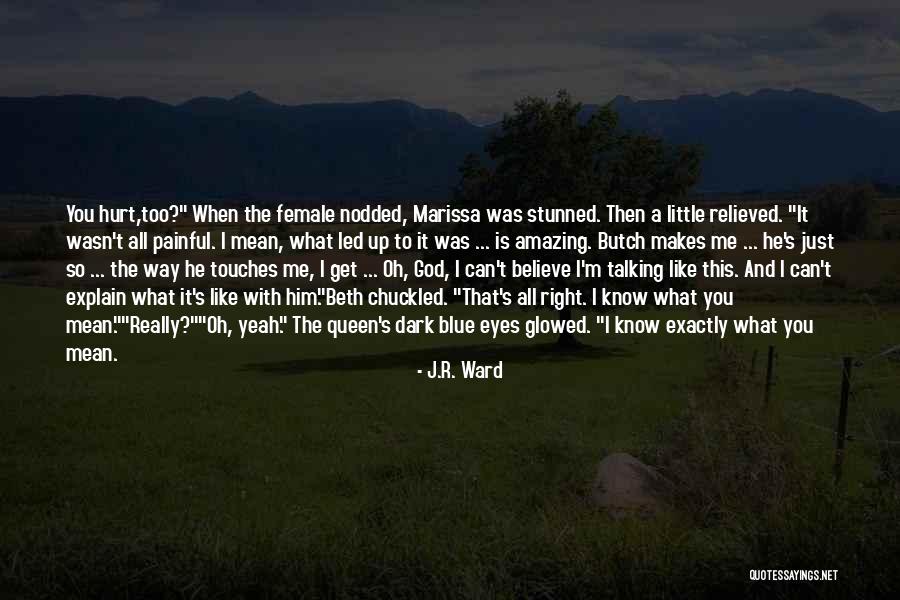 The Black Dagger Brotherhood Quotes By J.R. Ward The Black Dagger Brotherhood Quotes By J.R. Ward