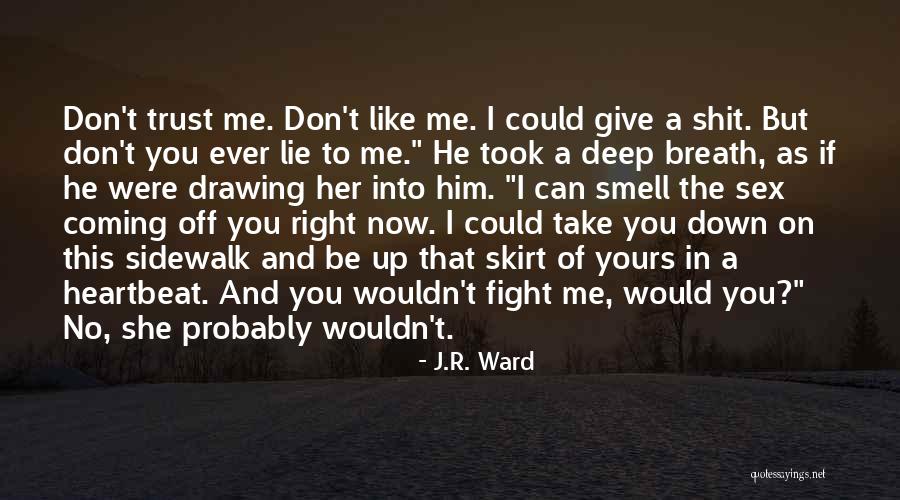 The Black Dagger Brotherhood Quotes By J.R. Ward The Black Dagger Brotherhood Quotes By J.R. Ward