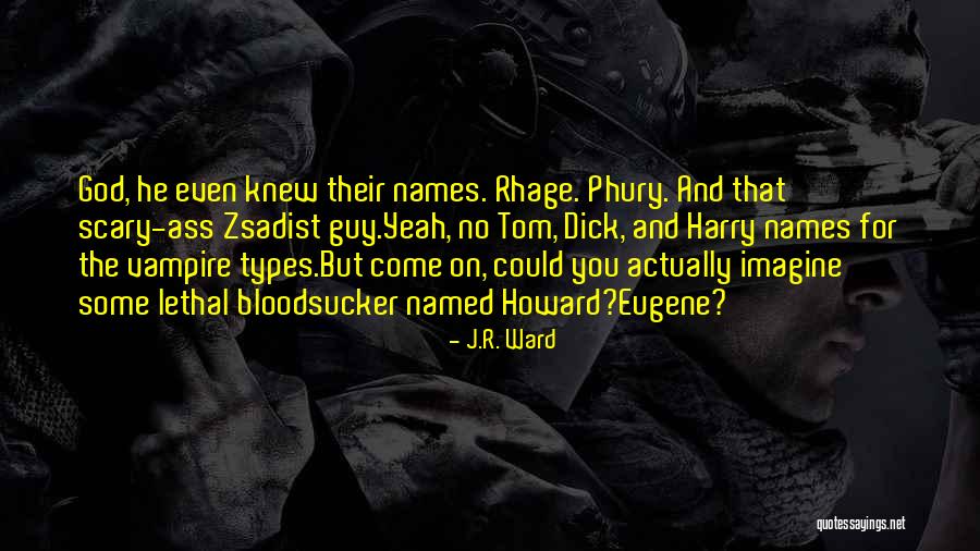 The Black Dagger Brotherhood Quotes By J.R. Ward The Black Dagger Brotherhood Quotes By J.R. Ward