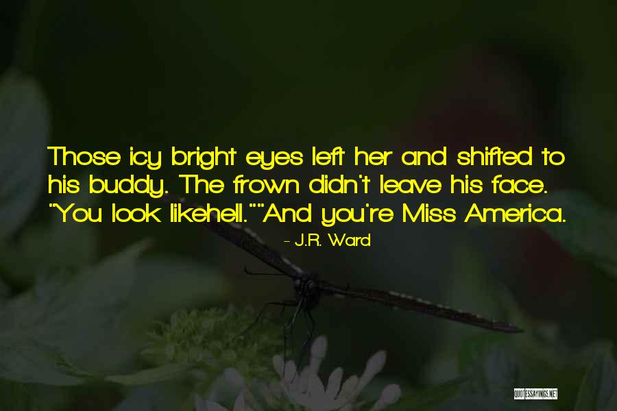 The Black Dagger Brotherhood Quotes By J.R. Ward The Black Dagger Brotherhood Quotes By J.R. Ward