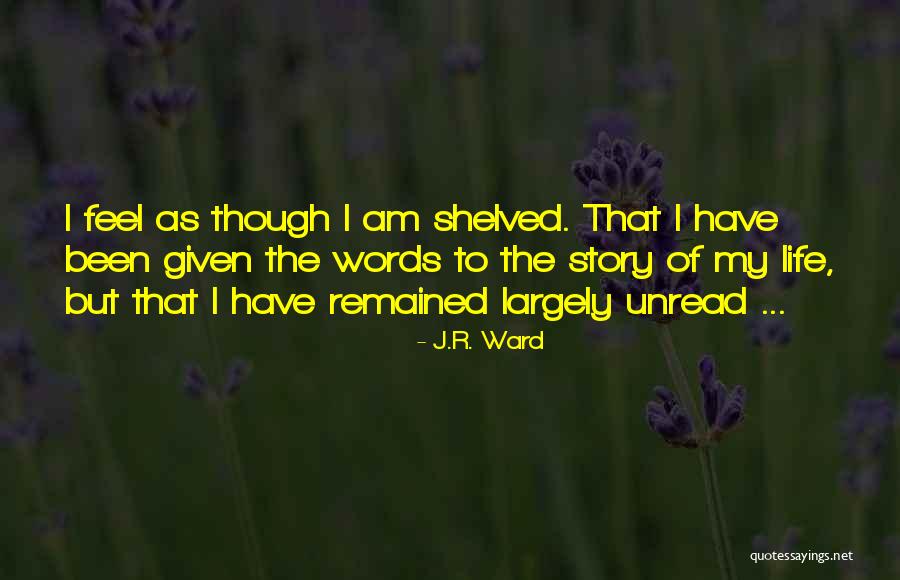 The Black Dagger Brotherhood Quotes By J.R. Ward The Black Dagger Brotherhood Quotes By J.R. Ward