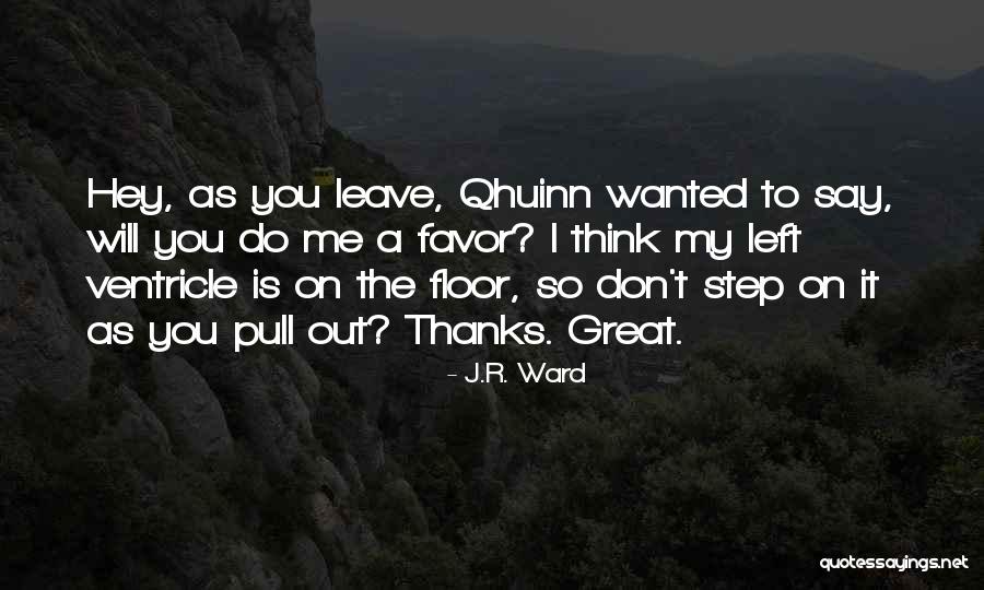 The Black Dagger Brotherhood Quotes By J.R. Ward The Black Dagger Brotherhood Quotes By J.R. Ward