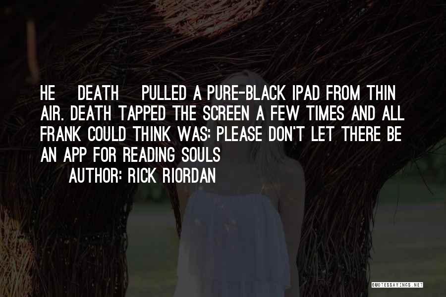 The Black Death Quotes By Rick Riordan