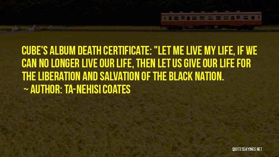 The Black Death Quotes By Ta-Nehisi Coates