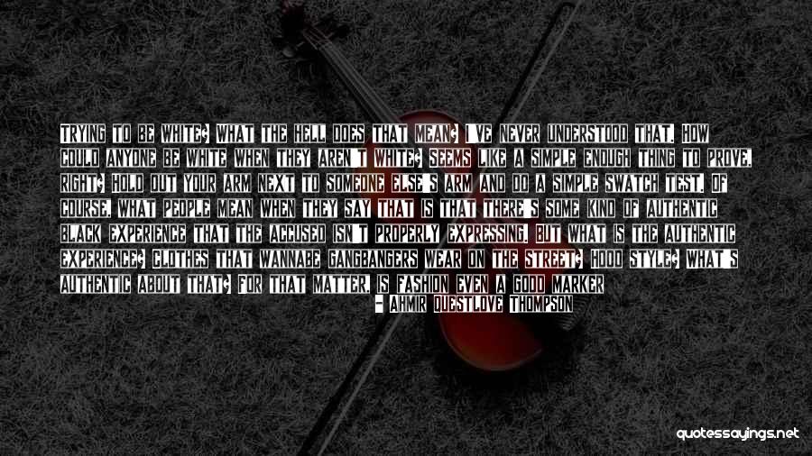 The Black Experience Quotes By Ahmir Questlove Thompson The Black Experience Quotes By Ahmir Questlove Thompson