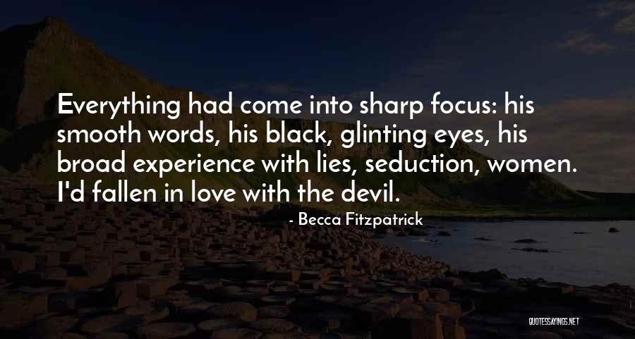 The Black Experience Quotes By Becca Fitzpatrick The Black Experience Quotes By Becca Fitzpatrick