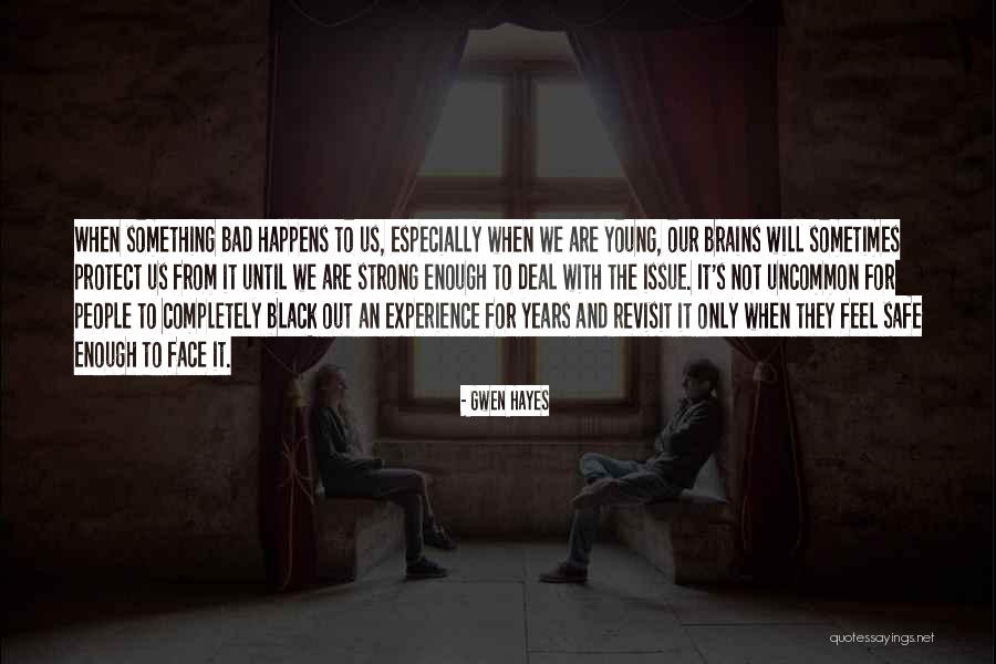 The Black Experience Quotes By Gwen Hayes The Black Experience Quotes By Gwen Hayes