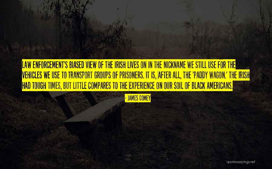 The Black Experience Quotes By James Comey The Black Experience Quotes By James Comey