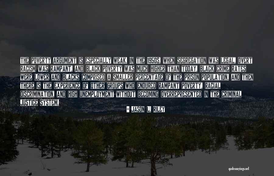 The Black Experience Quotes By Jason L. Riley The Black Experience Quotes By Jason L. Riley