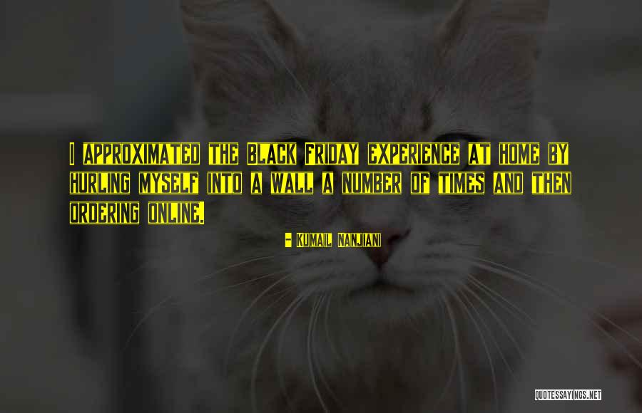 The Black Experience Quotes By Kumail Nanjiani The Black Experience Quotes By Kumail Nanjiani