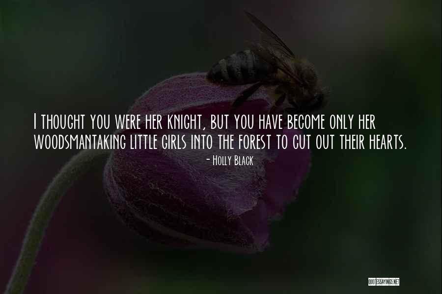The Black Forest Quotes By Holly Black The Black Forest Quotes By Holly Black