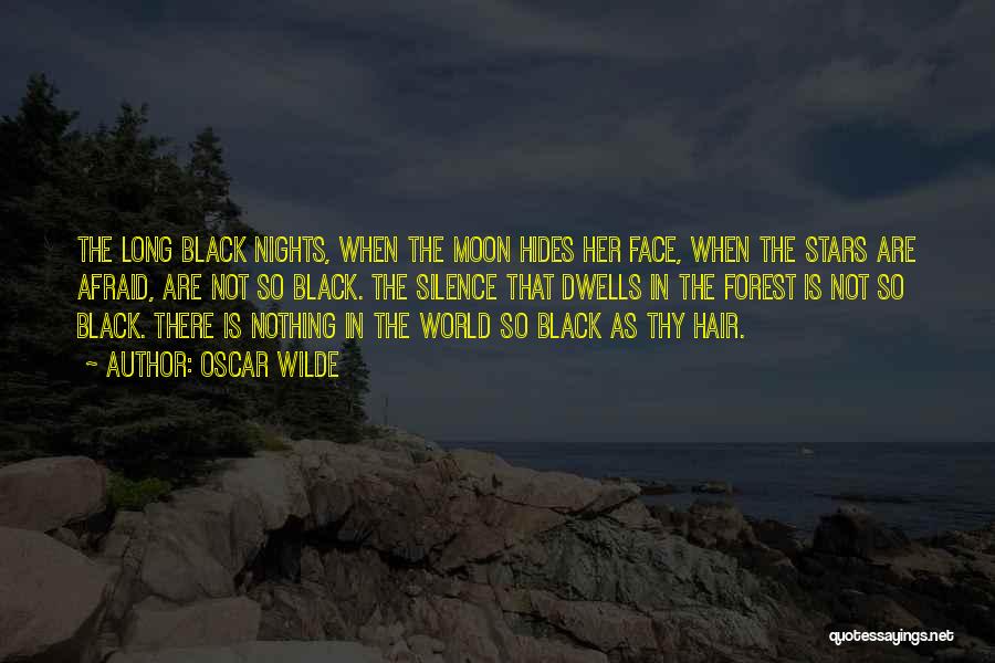 The Black Forest Quotes By Oscar Wilde
