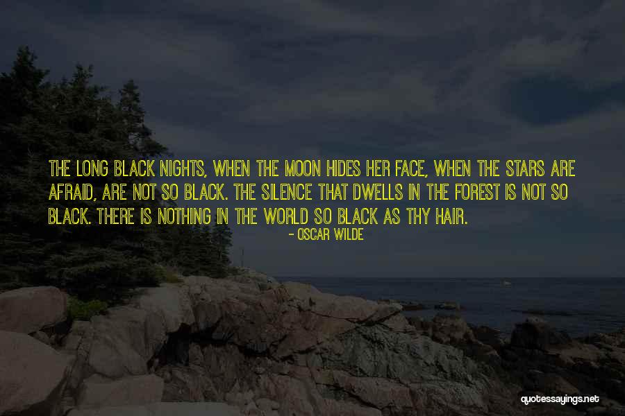 The Black Forest Quotes By Oscar Wilde