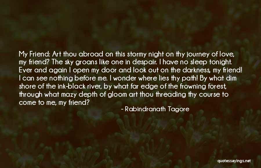 The Black Forest Quotes By Rabindranath Tagore