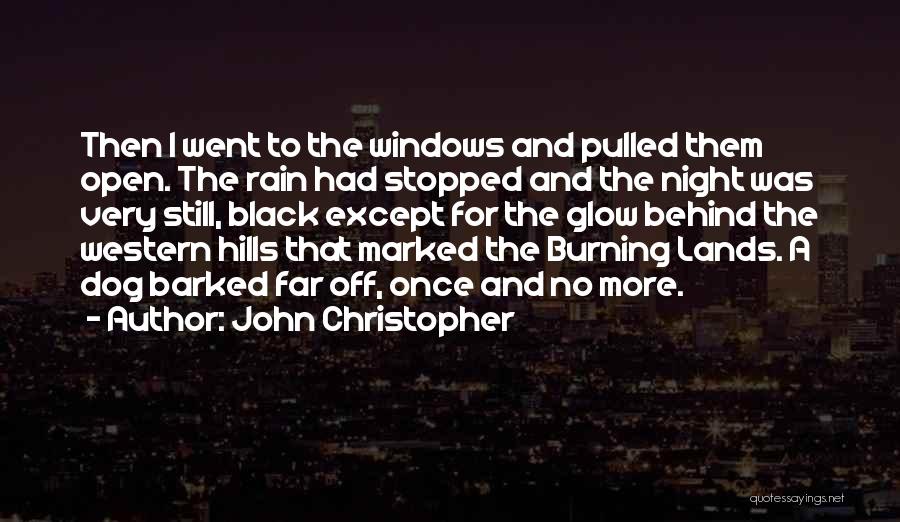 The Black Hills Quotes By John Christopher