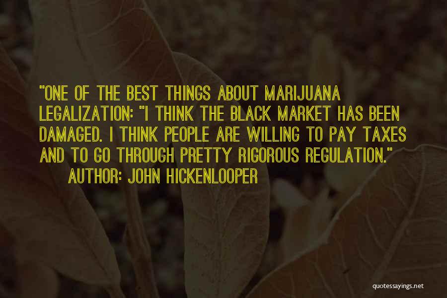 The Black Market Quotes By John Hickenlooper