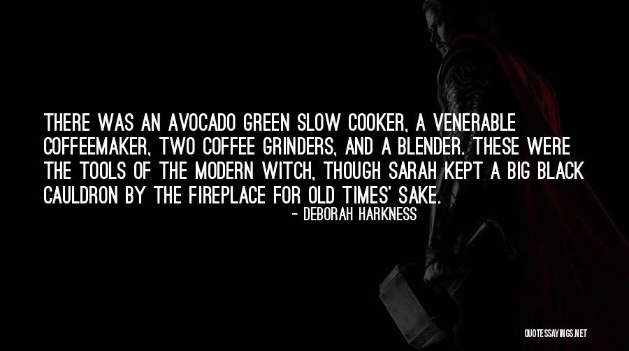 The Black Witch Quotes By Deborah Harkness The Black Witch Quotes By Deborah Harkness