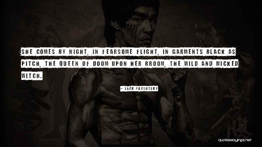 The Black Witch Quotes By Jack Prelutsky The Black Witch Quotes By Jack Prelutsky