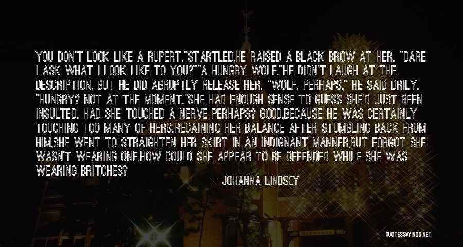 The Black Wolf Quotes By Johanna Lindsey The Black Wolf Quotes By Johanna Lindsey