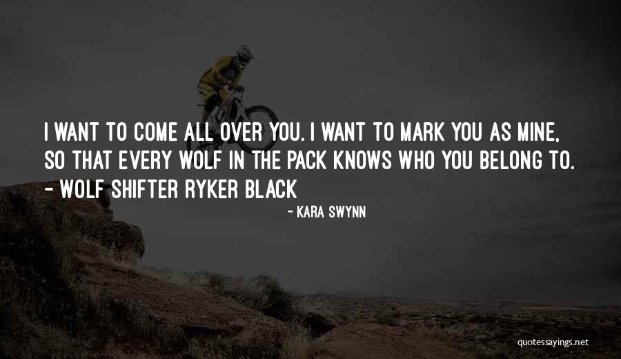 The Black Wolf Quotes By Kara Swynn The Black Wolf Quotes By Kara Swynn