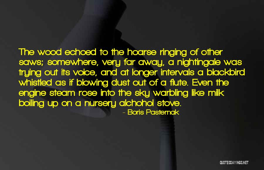 The Blackbird Quotes By Boris Pasternak The Blackbird Quotes By Boris Pasternak