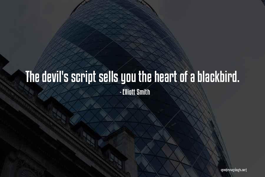 The Blackbird Quotes By Elliott Smith The Blackbird Quotes By Elliott Smith