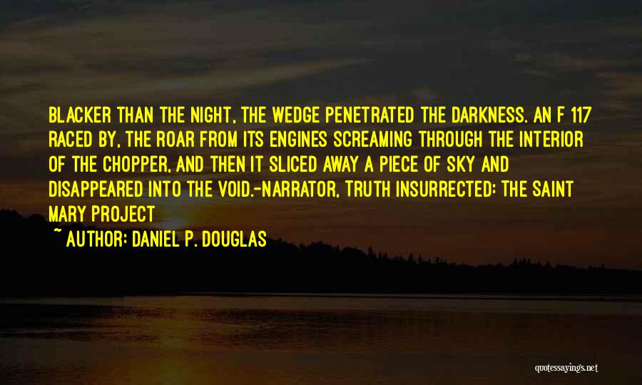 The Blacker Quotes By Daniel P. Douglas