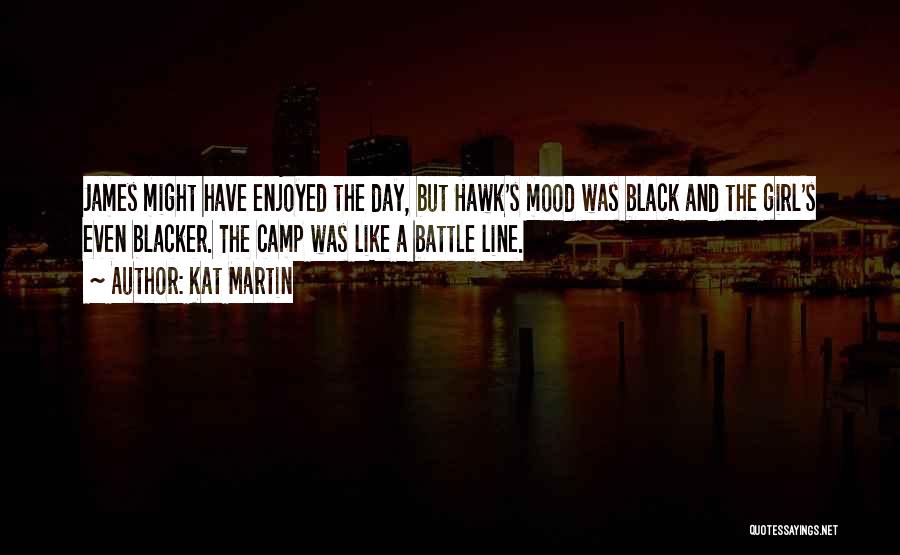 The Blacker Quotes By Kat Martin