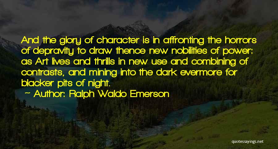 The Blacker Quotes By Ralph Waldo Emerson