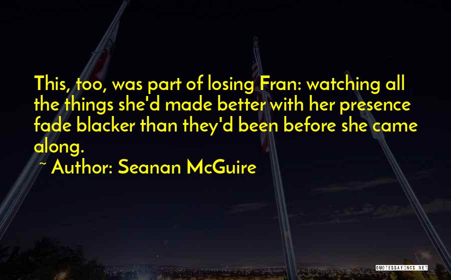 The Blacker Quotes By Seanan McGuire