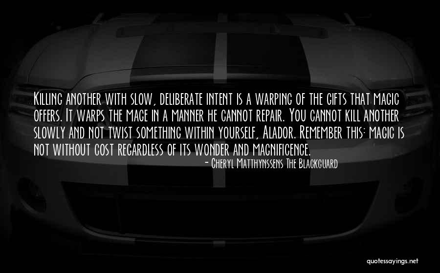 The Blackguard Quotes By Cheryl Matthynssens The Blackguard The Blackguard Quotes By Cheryl Matthynssens The Blackguard