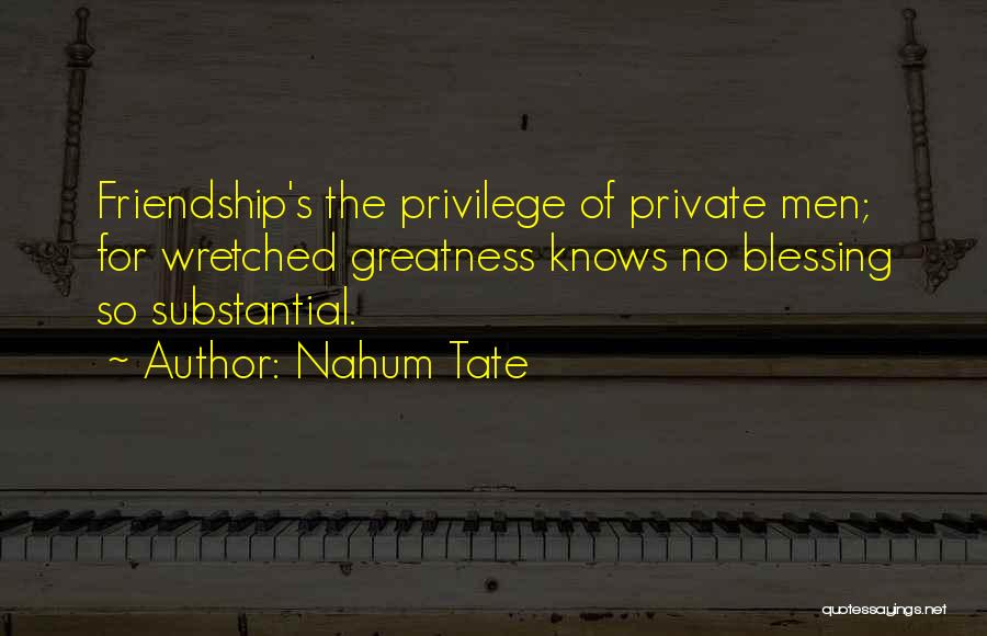 The Blessing Of Friendship Quotes By Nahum Tate