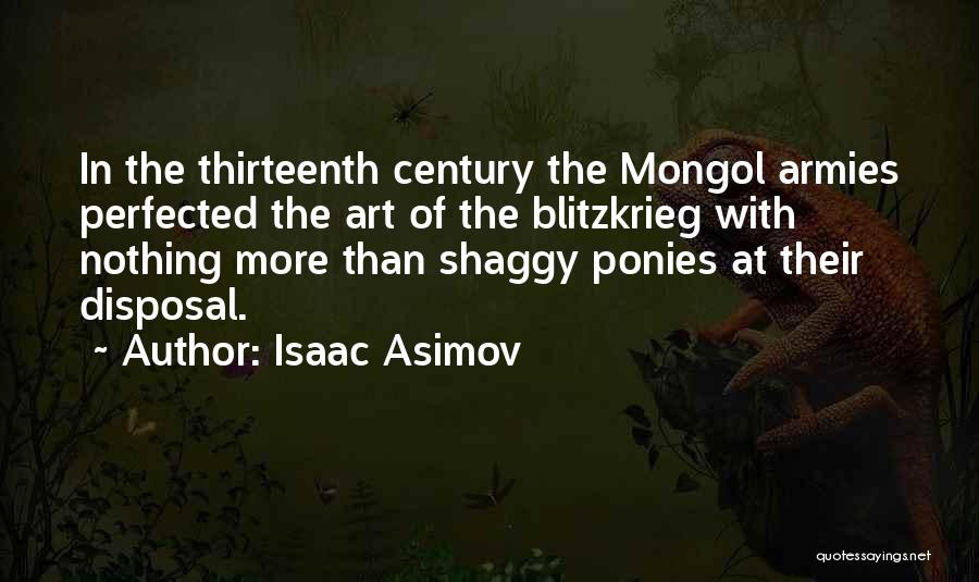 The Blitzkrieg Quotes By Isaac Asimov
