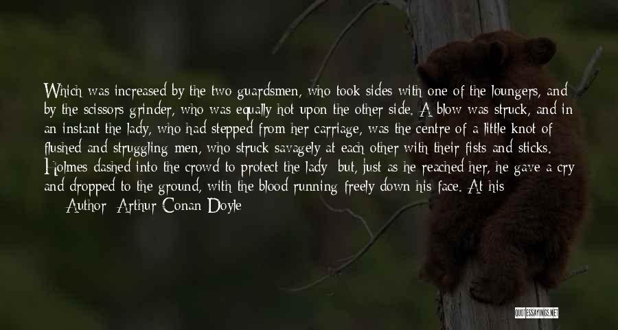 The Blood Knot Quotes By Arthur Conan Doyle