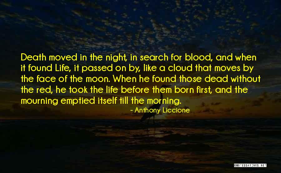 The Blood Moon Quotes By Anthony Liccione