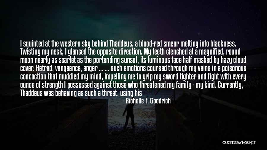 The Blood Moon Quotes By Richelle E. Goodrich