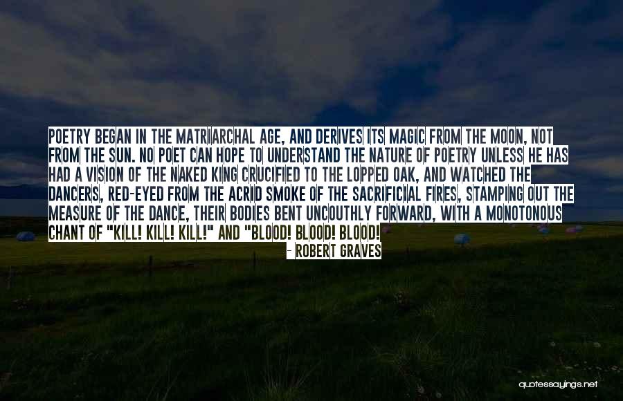 The Blood Moon Quotes By Robert Graves