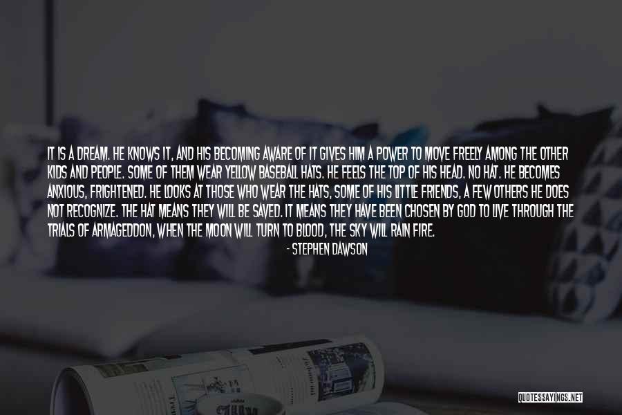The Blood Moon Quotes By Stephen Dawson